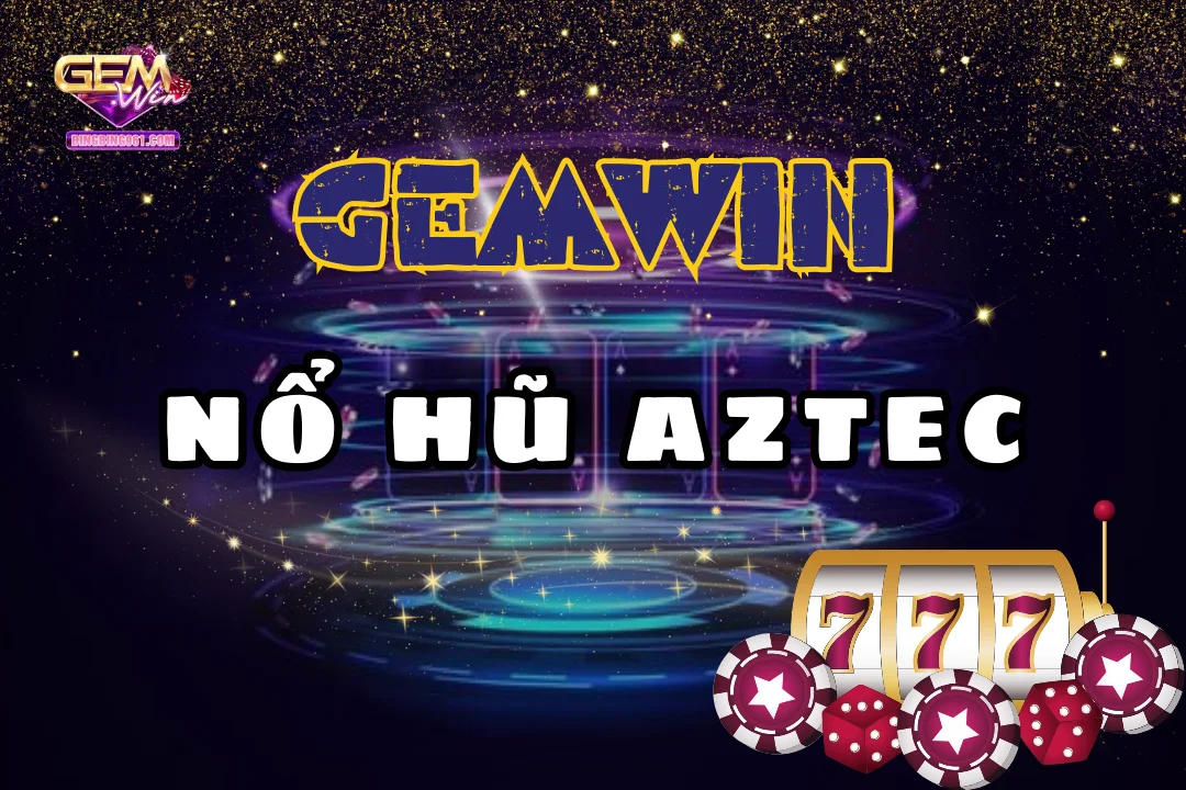 Cùng tham gia nổ hũ aztec đễ săn thưởng và săn jackpot ngập tràn
